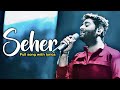 Arijit Singh: Seher (Lyrics) | OM | Aditya Roy Kapur, Sanjana Sanghi