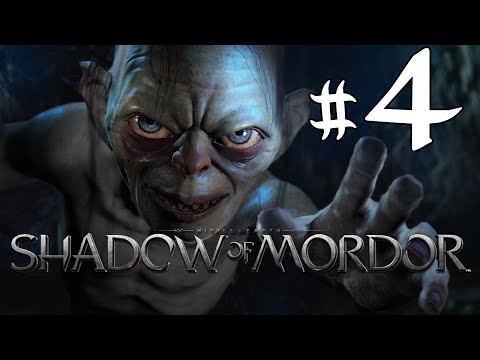Middle-earth: Shadow of Mordor Gameplay Walkthrough Part 4 - GOLLUM = TRUE BEAUTY!