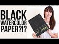 Watercolor Supplies Using BLACK Watercolor Paper