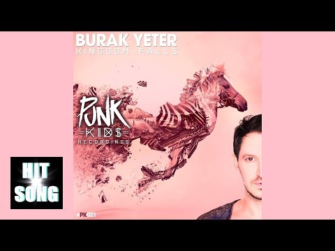 Burak Yeter - Kingdom Falls (Official/Audio)