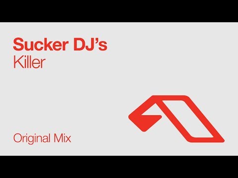 Sucker DJ's - Killer [2009]