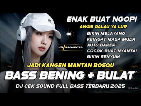 DJ CEK SOUND SLOW FULL BASS ENAK BUAT NGOPI | BASS BENING DAN LEMBUT 