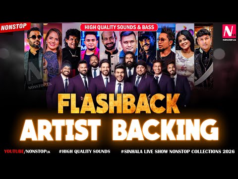 Flashback Best Artist Backing Collection 2026 | New Sinhala Live Show Nonstop | Trending Nonstop