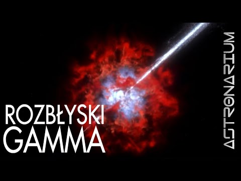 Rozbłyski gamma - Astronarium odc. 14