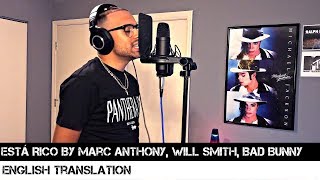 Está Rico by Marc Anthony, Will Smith, Bad Bunny (English Translation)