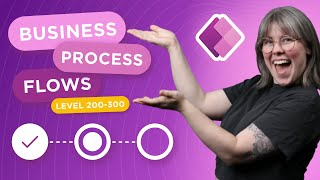 Enhance Apps with Business Process Flows
