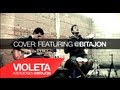 "Violeta" Ozomatli - Cover by Bitajon