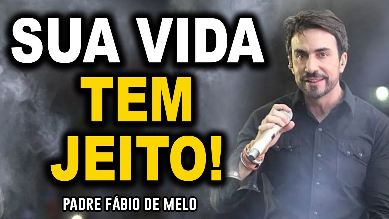 Você já se cansou de você? Você acha que sua vida não tem mais jeito?   PADRE FABIO DE MELO