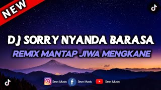 Download lagu DJ SORRY NYANDA BARASA REMIX MANTAP JIWA MENGKANE TIK TOK TERBARU mp3 Download lagu DJ SORRY NYANDA BARASA REMIX MANTAP JIWA MENGKANE TIK TOK TERBARU mp3