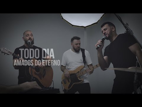 Todo Dia - Amados do Eterno