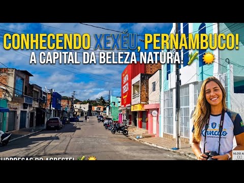 XEXÉU-PE, A CIDADE HOJE.