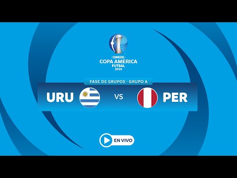 EN VIVO - URUGUAY vs PERÚ - CONMEBOL Copa América Futsal 2026™