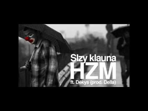 HZM - Slzy klauna feat. Jakub Děkan (prod. Della)
