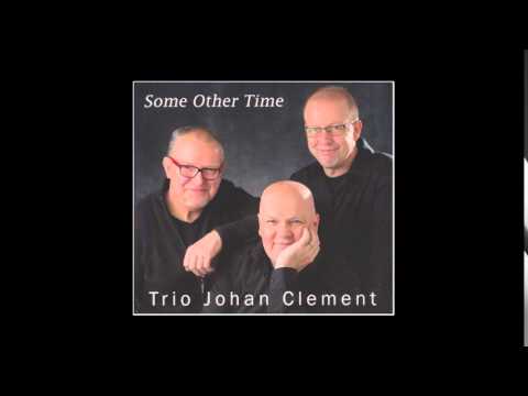 Johan Clement Trio - The End Of A Love Affair