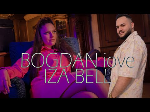 Bogdan iove ❌ Iza Bell - Iubirea Ta Sa Imi Dai | Oficial Video @bogdaniove