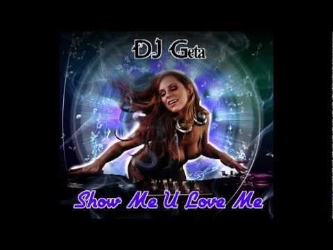 DJ Geta - Show Me U Love Me