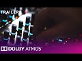 Dolby Atmos For Artists That Dream Of Something Bigger Trailer Dolby