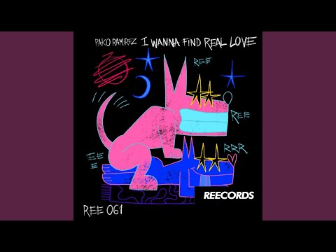 I Wanna Find Real Love