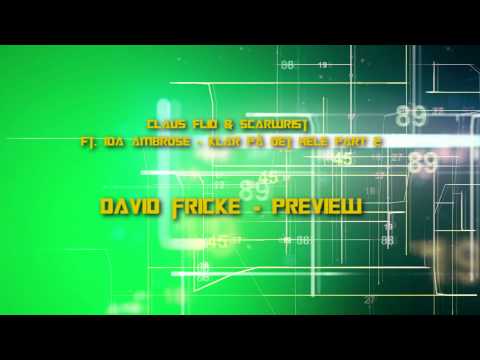 Claus Flid & Scarwrist Ft. Ida Ambrose - (David Fricke - Preview)