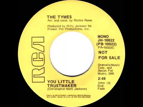 1974 Tymes - You Little Trustmaker (mono radio promo 45)