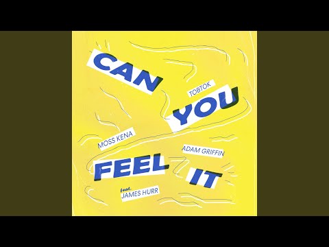 Can You Feel It (feat. James Hurr)