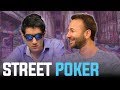 Some Street Poker In This One