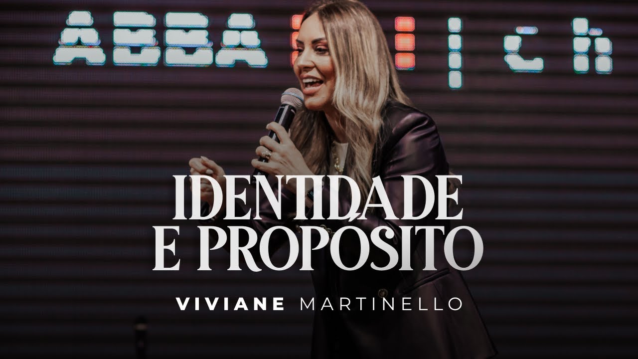 Identidade e Propósito |  Viviane Martinello
