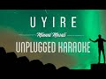 Uyire - Minnal Murali | Karaoke with Lyrics | unplugged | Tovino Thomas | Shaan Rahman |Basil Joseph