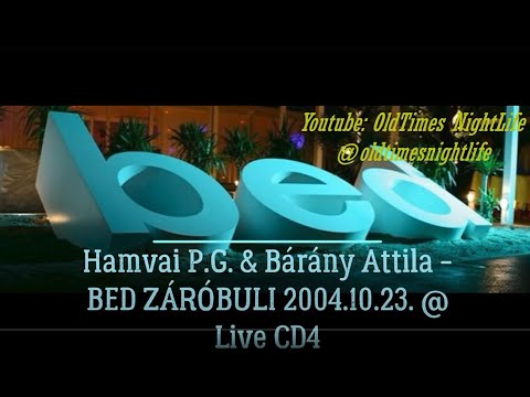 Hamvai P.G. & Bárány Attila - Live CD4 @ BED ZÁRÓBULI 2004.10.23.