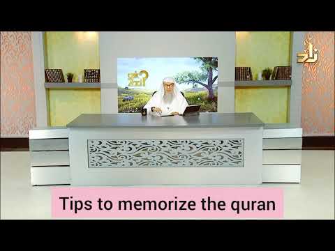 Tips to memorize the Quran - Assim al hakeem