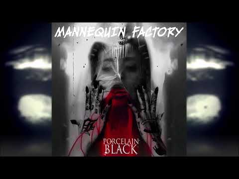 Porcelain Black - Mannequin Factory 2017 (Album)