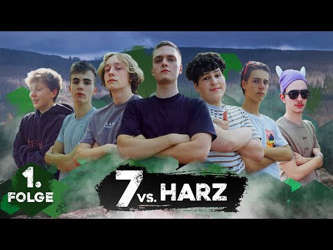 7 vs. Harz - Die Aussetzung | Folge 1