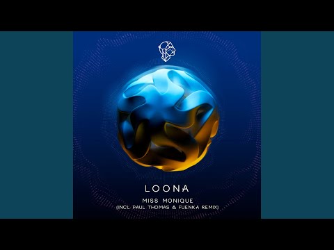 Loona (Paul Thomas & Fuenka Extended Remix)