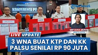 Buat KTP dan KK Palsu hingga Rp90 Juta, Tiga WNA Ditangkap Imigrasi Jakarta Barat
