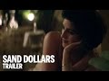 SAND DOLLARS Trailer | Festival 2014