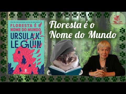 Floresta é o Nome do Mundo, de Ursula Le Guin 🇺🇸