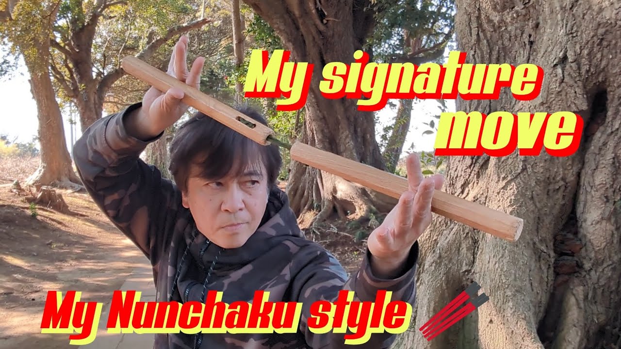 My Nunchaku style『My signature move』