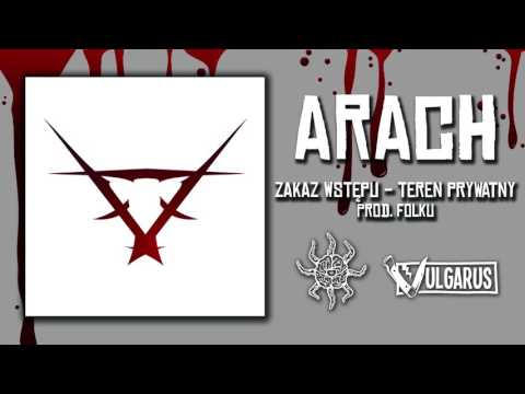 Arach - [12/13] - Zakaz Wstępu - Teren Prywatny | Prod. Folku