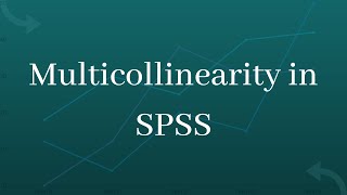 Multicollinearity in SPSS