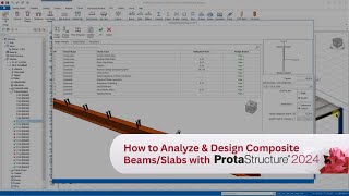 How To Model Composite Beams Slabs With Protastructure