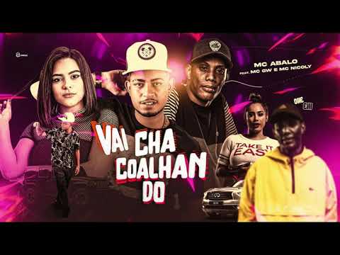 MC ABALO FEAT MC GW E MC NICOLY - VAI CHACOALHANDO