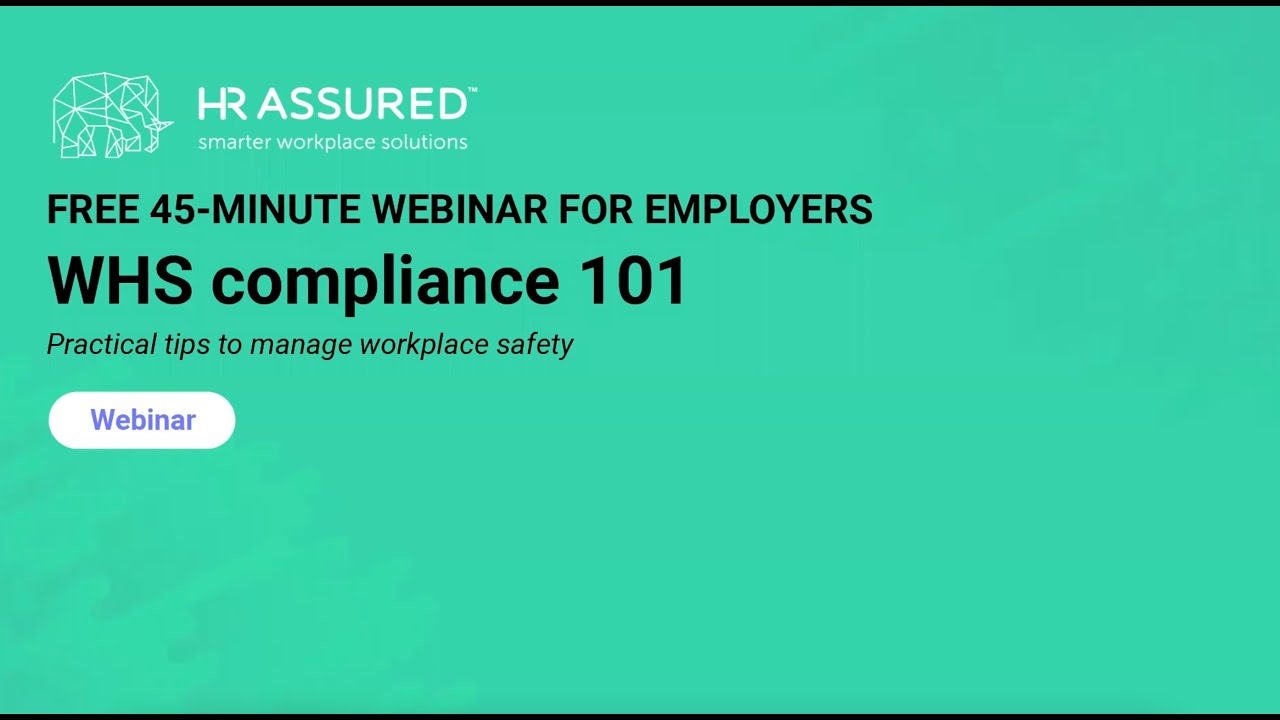 HR Assured WHS compliance 101 webinar
