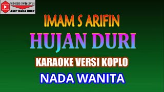 Download lagu KARAOKE VERSI KOPLO HUJAN DURI - IMAM S ARIFIN (COVER) NADA WANITA mp3 Download lagu KARAOKE VERSI KOPLO HUJAN DURI - IMAM S ARIFIN (COVER) NADA WANITA mp3