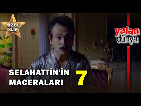 Selahattin'in Maceraları 7! - Yalan Dünya Özel Klip