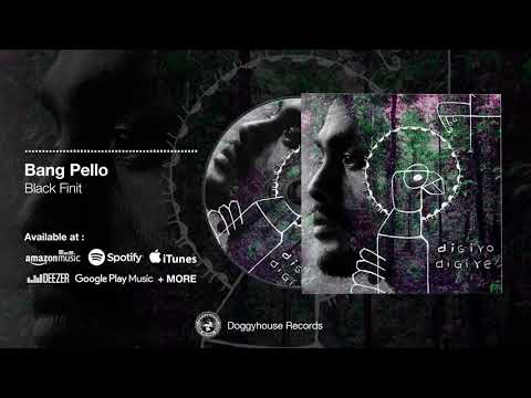 (OFFICIAL AUDIO) Black Finit - Bang Pello