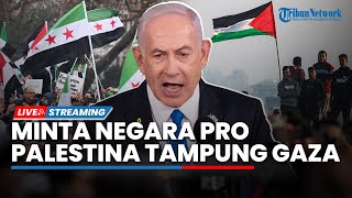 Israel Minta Negara Pro Palestina Tampung Warga Gaza, Trump-Netanyahu Sekongkol