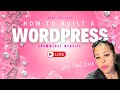 LIVE: Step By Step Guide To Building A Wordpress Website for under $100 a year!