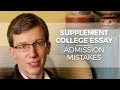 Supplement College Essay: 3 Examples Of Bad Sentences/ Admissions Mistakes