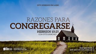 Miniatura del video: Razones para congregarse (1) Hebreos 10:25 | Ps. Otto Sánchez