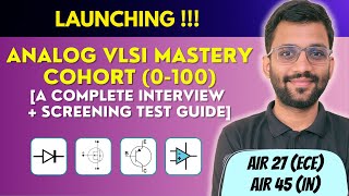 🔥Launching Analog VLSI Mastery : Cohort (0-100) || A Complete Placement Guide || Himanshu Agarwal